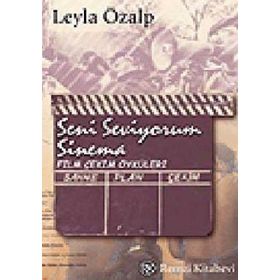 SENI SEVIYORUM SINEMA - LEYLA ÖZALP