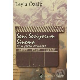 SENI SEVIYORUM SINEMA - LEYLA ÖZALP
