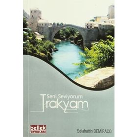 Seni Seviyorum Trakyam - Selahattin Demiraco