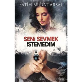 SENI SEVMEK İSTEMEDIM - FATIH MURAT ARSAL