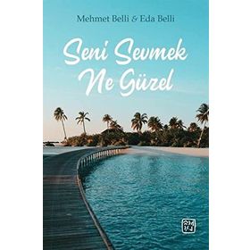 Seni Sevmek Ne Güzel - Mehmet Belli Eda Belli