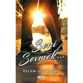 Seni Sevmek - Ünal Erdem