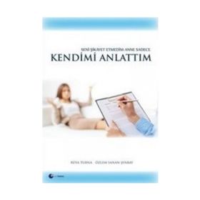 Seni Şikayet Etmedim Anne Sadece Kendimi Anlattım - Özlem Sanan Şenbay Rüya Turna