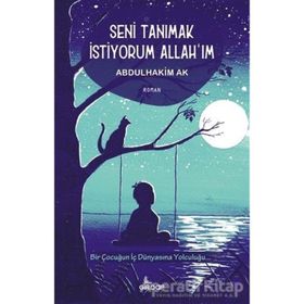 Seni Tanımak İstiyorum Allah`ım Abdulhakim Ak