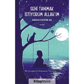 Seni Tanımak İstiyorum Allah`ım Abdulhakim Ak