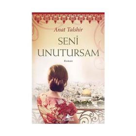 Seni Unutursam - Anat Talshir