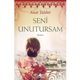 Seni Unutursam - Anat Talshir