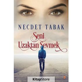 Seni Uzaktan Sevmek - Necdet Tabak