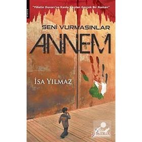 Seni Vurmasınlar Annem - İsa Yılmaz