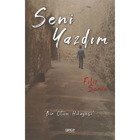 Seni Yazdım - Filiz Serin