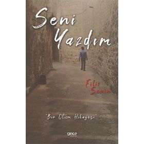 Seni Yazdım - Filiz Serin