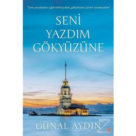 Seni Yazdım Gökyüzüne - Günal Aydın