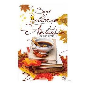 Seni Yıllarım Anlatsın - Onur Pıtırlı