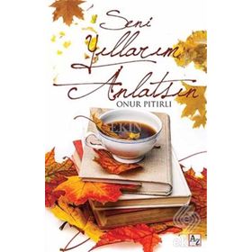 Seni Yıllarım Anlatsın - Onur Pıtırlı