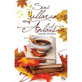 Seni Yıllarım Anlatsın - Onur Pıtırlı