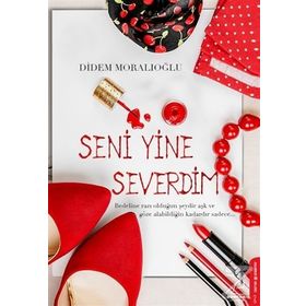 Seni Yine Severdim - Didem Moralıoğlu