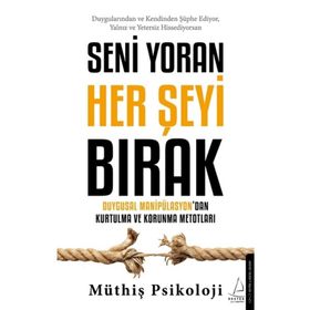 Seni Yoran Her Şeyi Bırak - Müthiş Psikoloji