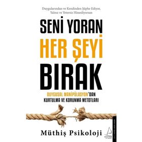 Seni Yoran Her Şeyi Bırak - Müthiş Psikoloji