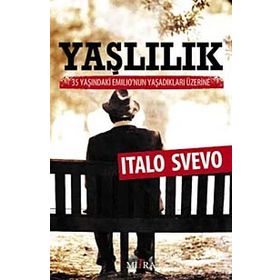 Senilita Yaşlılık - Italo Svevo