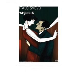 Senilita Yaşlılık - Italo Svevo