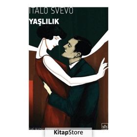Senilita Yaşlılık - Italo Svevo