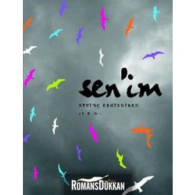 SENIM - SEVİNÇ ERGIYDIREN