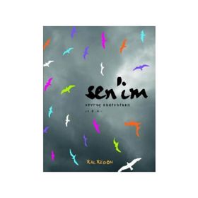 SENIM - SEVİNÇ ERGIYDIREN
