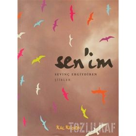 SENIM - SEVİNÇ ERGIYDIREN