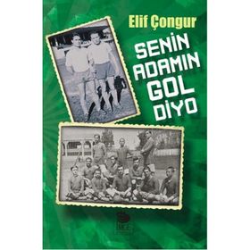Senin Adamın Gol Diyo - Elif Çongur