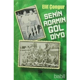 Senin Adamın Gol Diyo - Elif Çongur