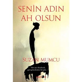 Senin Adın Ah Olsun / Suzan Mumcu