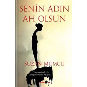 Senin Adın Ah Olsun / Suzan Mumcu