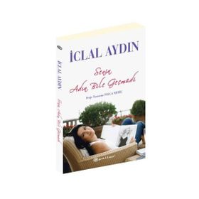 SENIN ADIN BILE GEÇMEDİ - İCLAL AYDIN