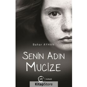 Senin Adın Mucize - Bahar Ayhan