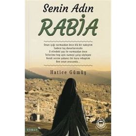 Senin Adın Rabia - Hatice Gümüş