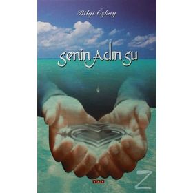 Senin Adın Su - Bilgi Özkay