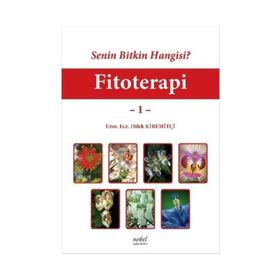 Senin Bitkin Hangisi Fitoterapi 1 - Nobel Tıp Kitabevleri