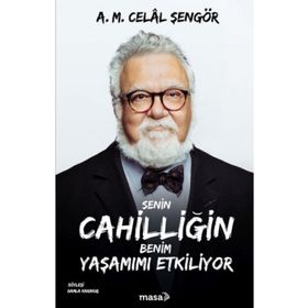 Senin Cahilliğin Benim Yaşamımı Etkiliyor Celal Şengör