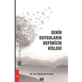 Senin Duyguların Hepimizin Hisleri - Kolektif