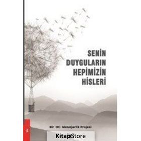 Senin Duyguların Hepimizin Hisleri - Kolektif