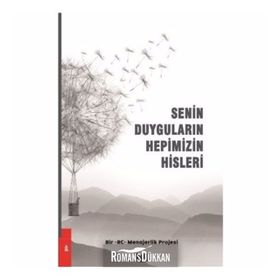 Senin Duyguların Hepimizin Hisleri - Kolektif