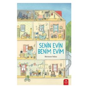 Senin Evin Benim Evim - Marianne Dubuc