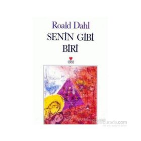SENIN GIBI BIRI - ROALD DAHL