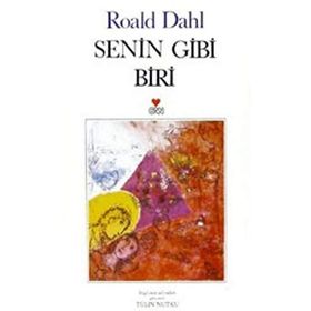 SENIN GIBI BIRI - ROALD DAHL
