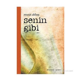 Senin Gibi - Murat Akbaş