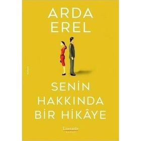 Senin Hakkında Bir Hikaye - Arda Erel