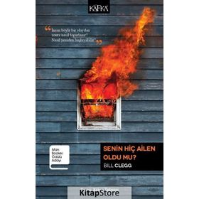 Senin Hiç Ailen Oldu mu? - Bill Clegg