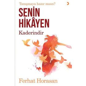 Senin Hikayen Kaderindir - Ferhat Horasan