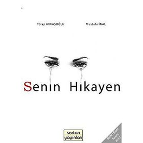 SENIN HIKAYEN - TÜLAY AKKAŞOĞLU;MUSTAFA İNAL