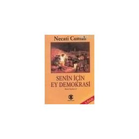 SENIN İÇİN EY DEMOKRASI BÜTÜN ESERLERI-12 - NECATI CUMALI